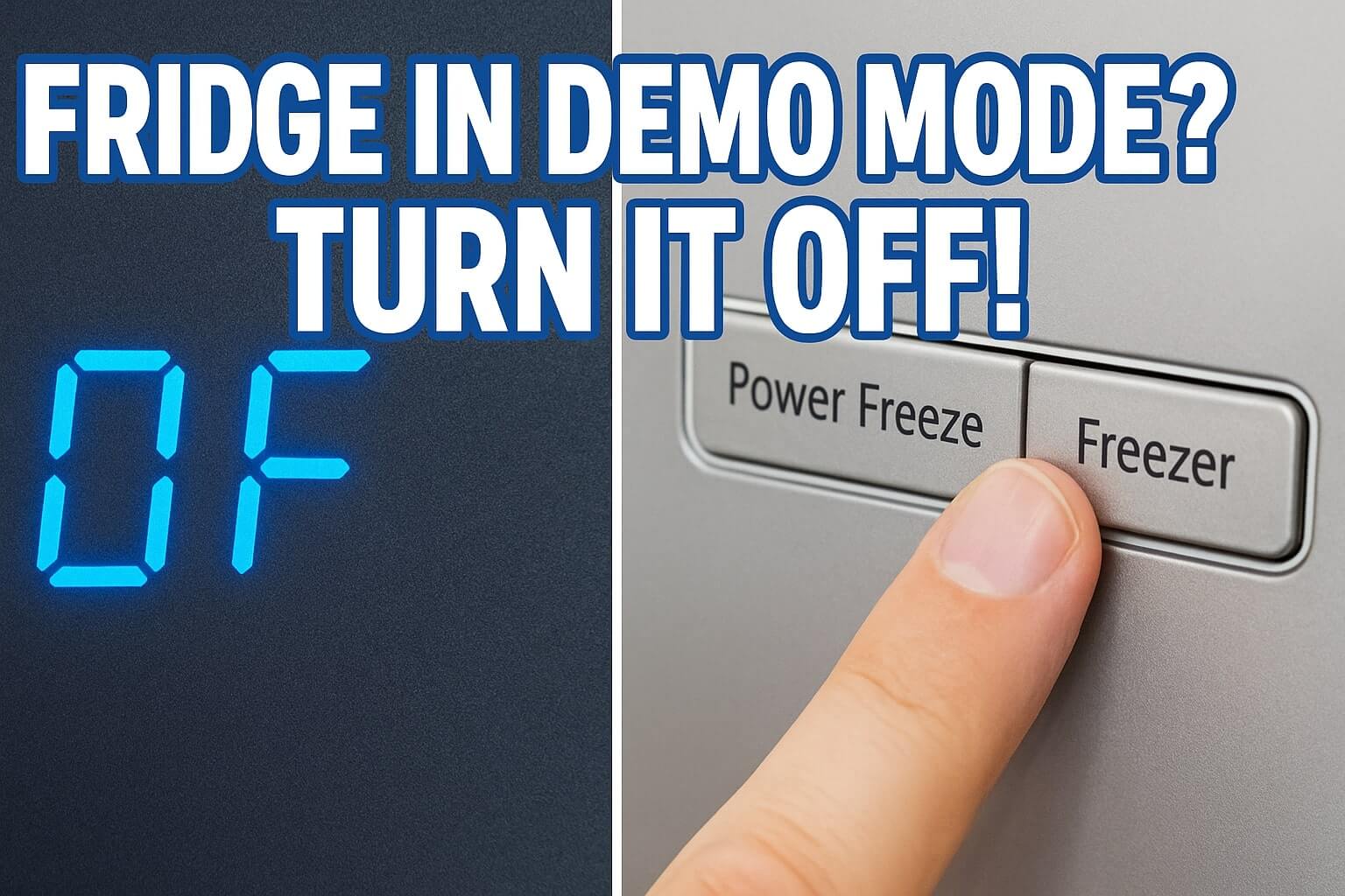 A refrigerator display showing "OF" demo mode next to a hand pressing buttons to reset it.